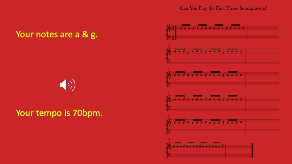 First Three Semiquavers You Play