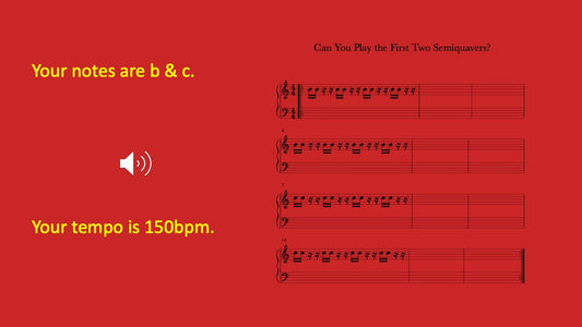 First Two Semiquavers You Play