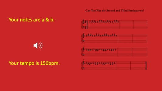 Second and Third Semiquavers You Play