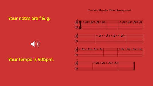 Third Semiquaver You Play