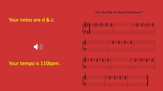 Fourth Semiquaver You Play