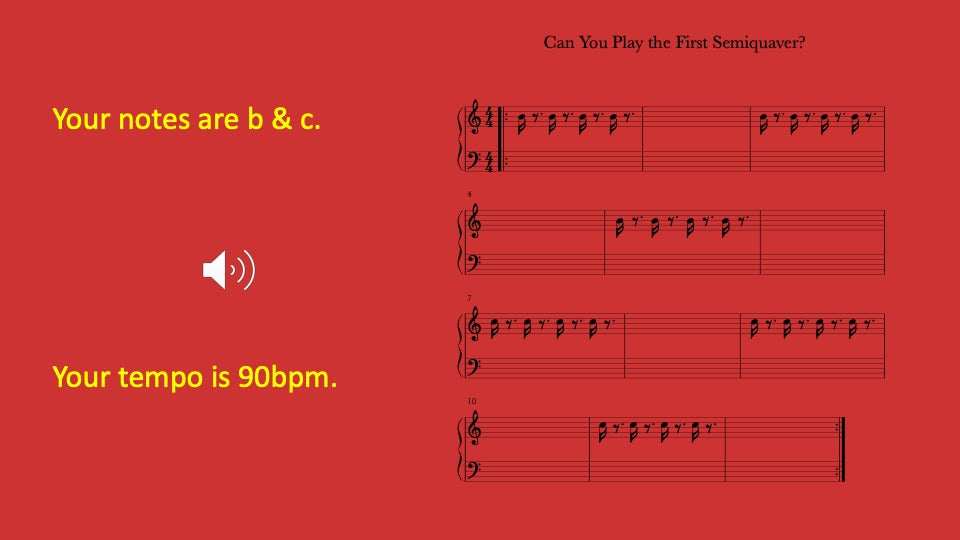 First Semiquaver You Play